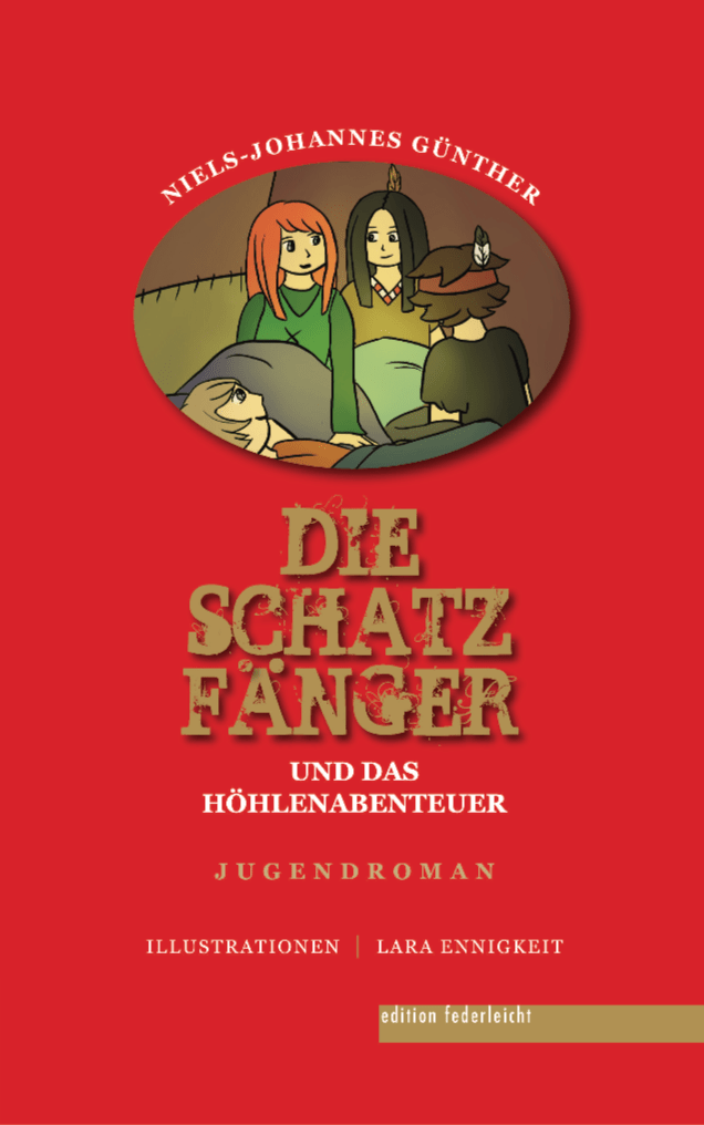 Roman-Cover "Die Schatzfänger und das Höhlenabenteuer", Kinder-/Jugendroman für 8-12 Jahre